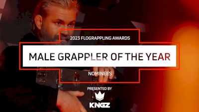 Vote NOW for 2023 Male Grappler Of The Year | FloGrappling Awards