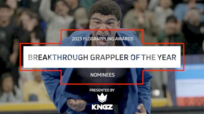 See The 2023 FloGrappling Awards Breakthrough Grappler Of The Year Nominees