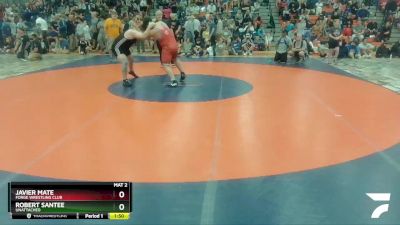 285 lbs Quarterfinal - Javier Mate, Forge Wrestling Club vs Robert Santee, Unattached