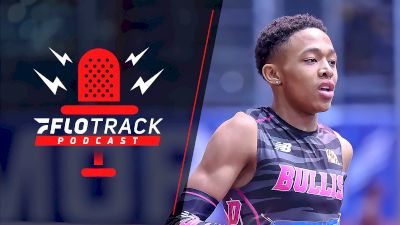 2024 Indoor Season Is Upon Us! Plus, A Quincy Wilson Interview | The FloTrack Podcast (Ep. 650)