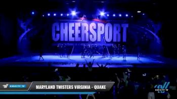 Maryland Twisters Virginia - Quake [2021 L5 Senior - Large Day 1] 2021 CHEERSPORT National Cheerleading Championship