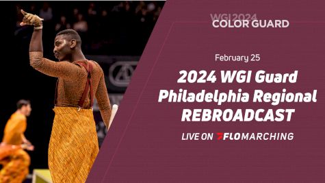2024 REBROADCAST: WGI Guard Philadelphia Regional