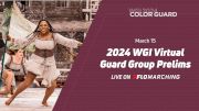 2024 WGI Virtual Color Guard Group Prelims