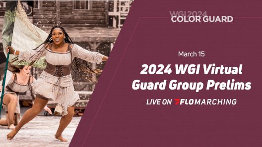 STREAM NOW: 2024 WGI Virtual Color Guard Group Prelims