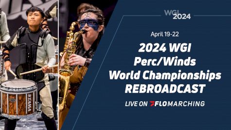 2024 REBROADCAST: WGI Percussion/Winds World Championships