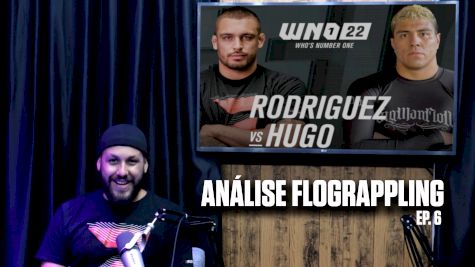 Resultados do WNO 22 | Análise FloGrappling Ep. 6