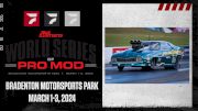 World Series Of Pro Mod at Bradenton Motorsports Park Daily Schedule