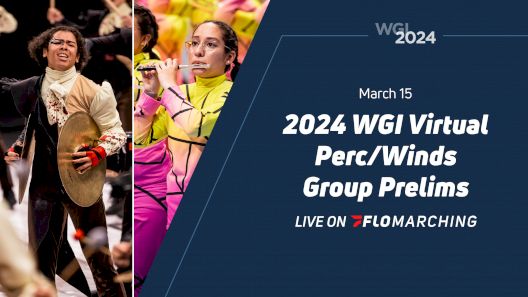 STREAM NOW: 2024 WGI Virtual Perc/Winds Group Prelims
