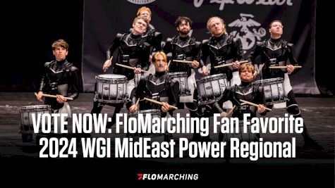 FloMarching Fan Favorite: 2024 WGI MidEast Power Regional