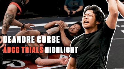 Deandre Corbe's Epic Run At ADCC Trials