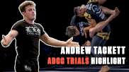 Andrew Tackett Shows Dominance At ADCC Trials | Highlight
