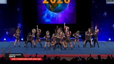 Coventry Dynamite - Ignite [2026 L5 International Open Large Coed Semis] 2026 The Cheerleading Worlds