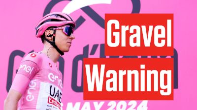 Tadej Pogacar Warns: 2024 Giro d'Italia's Gravel Stage Isn't Strade Bianche Redux