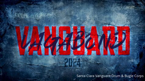 BREAKING: Santa Clara Vanguard Announce 'Vagabond' as DCI 2024 Production