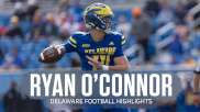 Delaware Football Quarterback Ryan O'Connor Highlights | 2023 CAA Football
