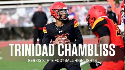Trinidad Chambliss Ferris State Football Quarterback Highlights | 2023 GLIAC Football