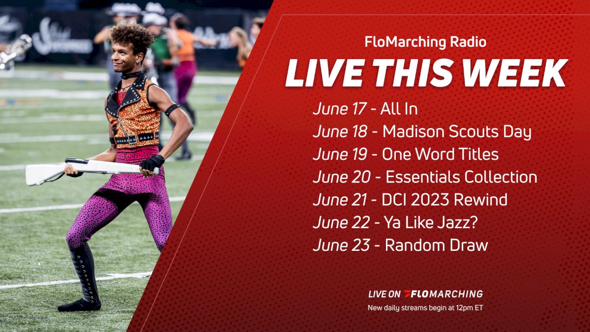 What's Playing on FloMarching Radio This Week, June 17-23