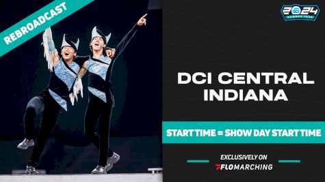 2024 REBROADCAST: DCI Central Indiana