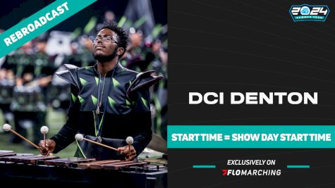 2024 REBROADCAST: DCI Denton