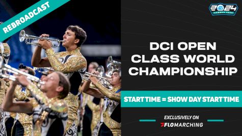 2024 REBROADCAST: DCI Open Class World Championship