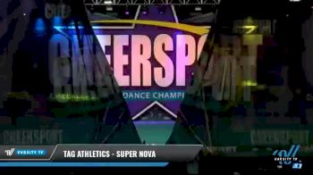 TAG Athletics - Super Nova [2021 L4 Senior - D2 - Small - B Day 2] 2021 CHEERSPORT National Cheerleading Championship