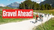 Gravel Drama Awaits Tour de France 2024