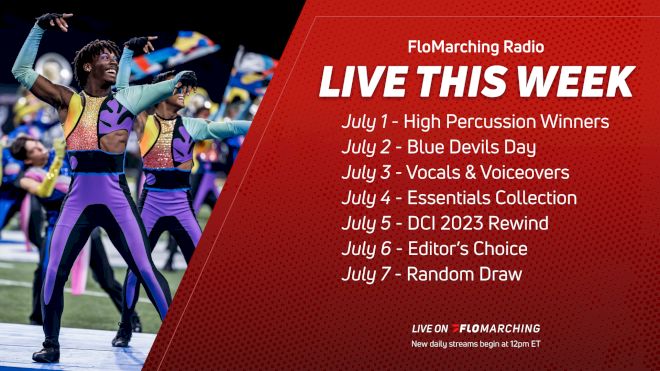 What's Playing on FloMarching Radio This Week, July 1-7