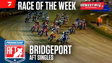 Sweet Mfg Race Of The Week: American Flat Track Singles at Bridgeport