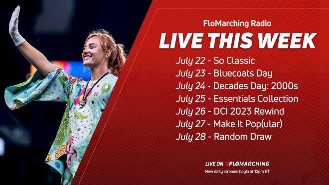 What's Playing on FloMarching Radio This Week, July 22-28