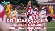 EXTENDED SHOW CLIP: 2024 Bluecoats 'Change Is Everything' Ballad & Percussion Feature