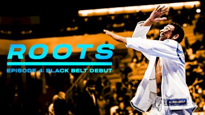 ROOTS: Black Belt Debut (Ep 4)