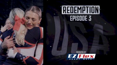 REDEMPTION: USA Cheer Vs The World (Episode 3)