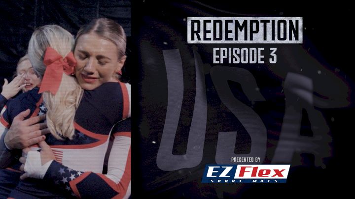 REDEMPTION: USA Cheer Vs The World (Episode 3)