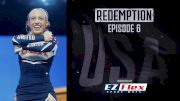 REDEMPTION: USA Cheer Vs The World (Episode 6)