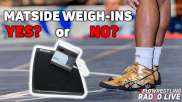 Matside Weigh-Ins: Pros & Cons
