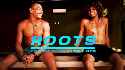 ROOTS: The Jungle Gym (Episode Seven)