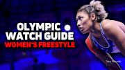 2024 Women's Freestyle Olympic Wrestling Watch Guide