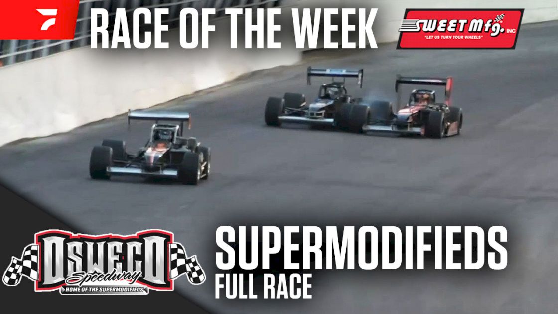 Sweet Mfg Race Of The Week: Supermodifieds at Oswego