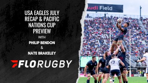 USA Rugby Former Captain Nate Brakeley Breaks down Pacific Nations Cup With Philip Bendon