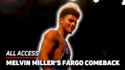 All Access: Melvin Miller's UNREAL Fargo Comeback