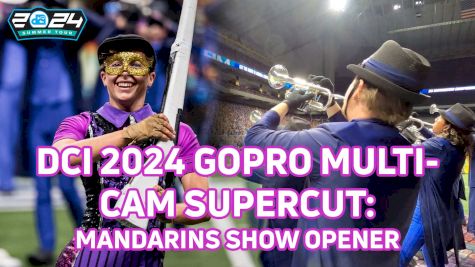 DCI 2024 GoPro Multicam Supercut - Mandarins 'Vieux Carré' Opener