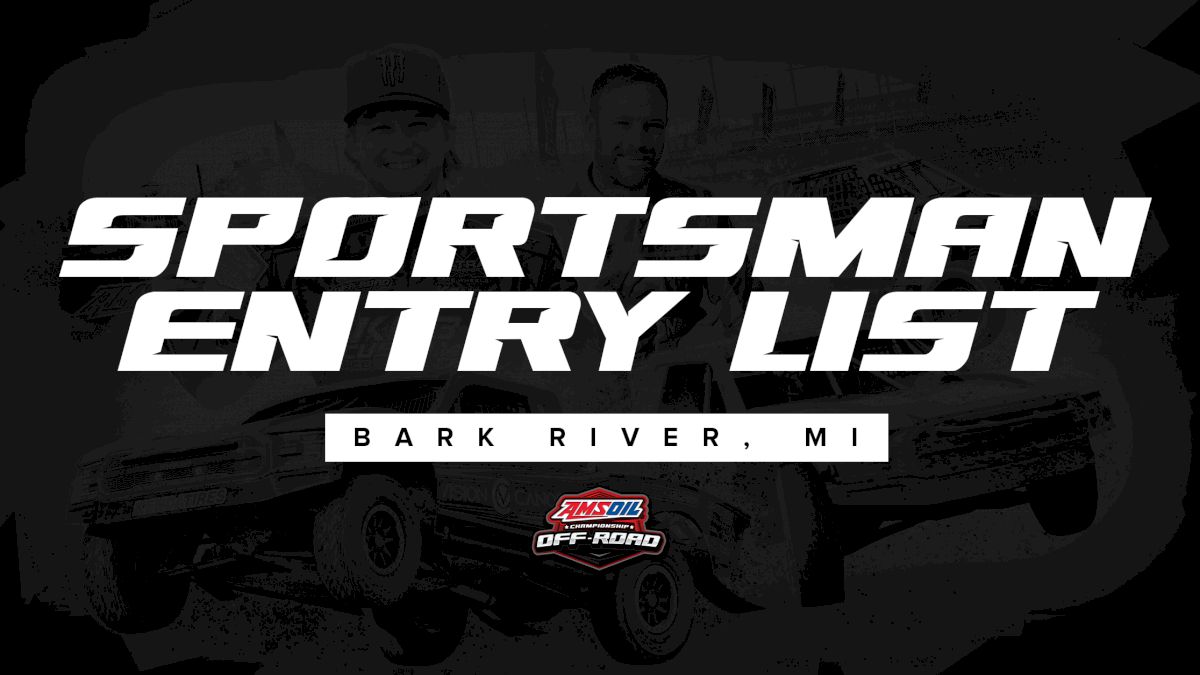 Sportsman Entry List: Bark River 2024