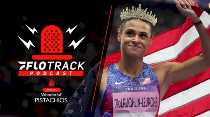 Sydney McLaughlin-Levrone Breaks WR AGAIN, Letsile Tebogo With the 200m Upset & More l FloTrack Podcast: Paris Edition (Ep. 679)