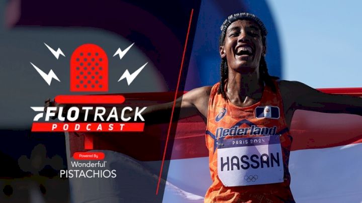 Sifan Hassan CLAIMS GOLD & Runs New Olympic Record In The Marathon l FloTrack Podcast (Ep. 691)