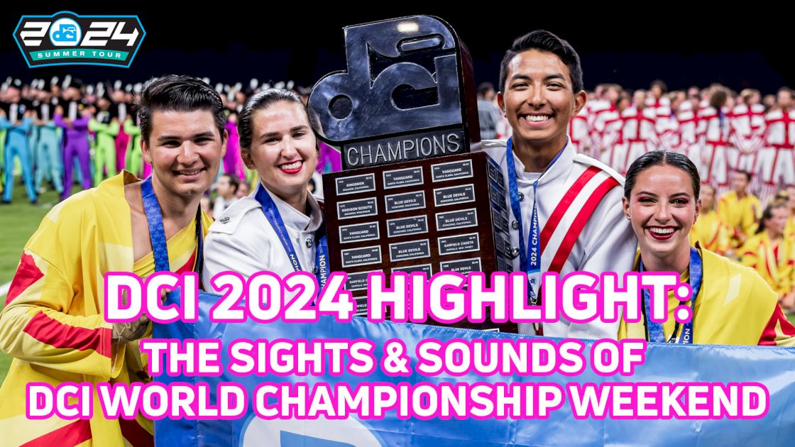 DCI World Championship Weekend Highlight | One For the Books