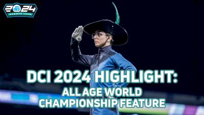 HIGHLIGHT: 2024 DCI All Age World Championship