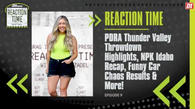 Reaction Time | Episode 9 | PDRA Thunder Valley Throwdown Highlights, NPK Idaho Results & More