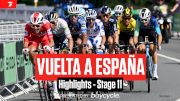 Vuelta a España 2024 Stage 11 Highlights