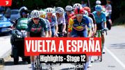 Vuelta a España 2024 Stage 12 Highlights