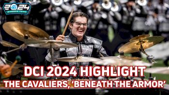 DCI 2024 Highlight: The Cavaliers, 'Beneath the Armor' at DCI World Championship Finals